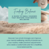 Finding balance: a guide to identifying small changes that restore your mental wellbeing